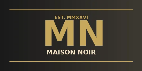 MAISON NOIR